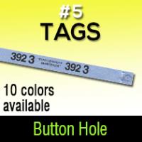 #5 Button Hole Tag